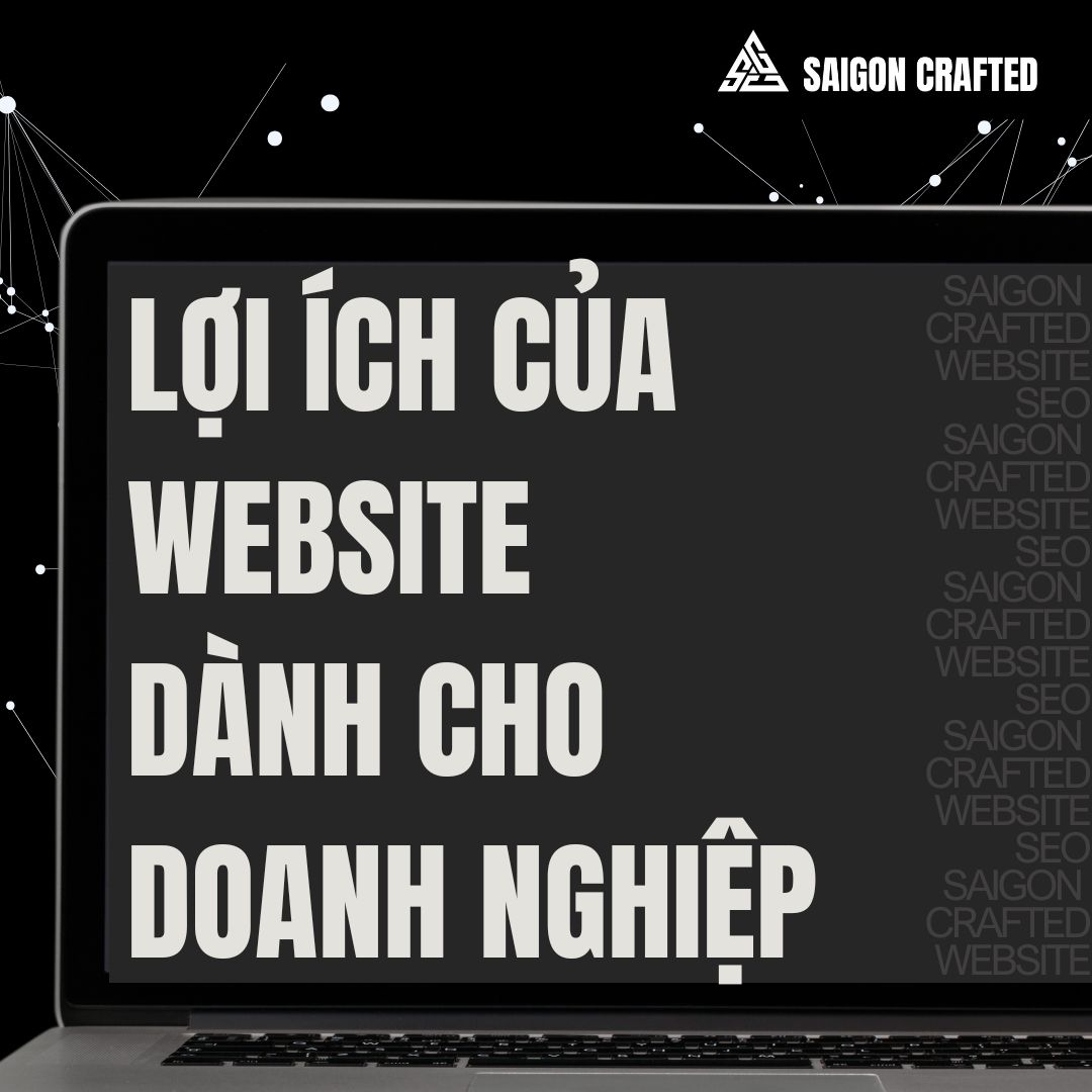 Tạo Dấu Ấn Đậm Nét: Lợi Ích Của Website Dành Cho Doanh Nghiệp