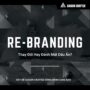 Re-branding: Thay Đổi Hay Đánh Mất Dấu Ấn?